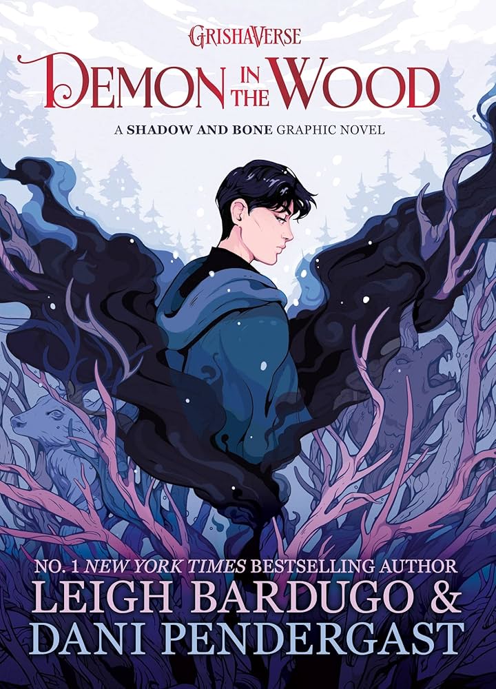 Demon in the Wood: A Shadow and Bone Graphic Novel